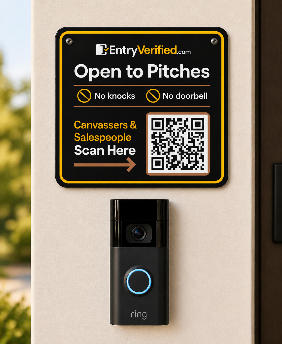 Entry Verified door sign mounted next to a Ring doorbell, reading Open to Pitches, No Knocks, No Doorbell, Canvassers and Salespeople Scan Here